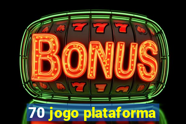 70 jogo plataforma